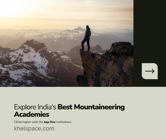 Top 5 Mountaineering Academies in India: Best Institutes for Mountaineering Training and Courses